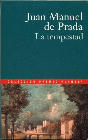 la tempesta juan manuel de prada|La tempestad (Spanish Edition): Prada, Juan Manuel de: .